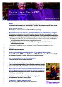 Hestia care at Home CIC www.hestiacareathome.co.uk REconomy Project Mission  To deliver high quality care and support to older people within their own home.