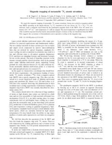 RAPID COMMUNICATIONS  PHYSICAL REVIEW A 67, 011401共R兲 共2003兲 Magnetic trapping of metastable 3 P 2 atomic strontium S. B. Nagel, C. E. Simien, S. Laha, P. Gupta, V. S. Ashoka, and T. C. Killian