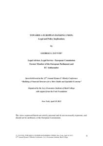 TOWARDS A EUROPEAN BANKING UNION: Legal and Policy Implications by  GEORGE S. ZAVVOS*
