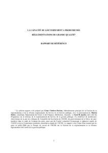 LA CAPACITÉ DU GOUVERNEMENT A PRODUIRE DES RÉGLEMENTATIONS DE GRANDE QUALITÉ* RAPPORT DE RÉFÉRENCE  * Le présent rapport a été préparé par César Córdova-Novion, Administrateur principal de la Gestion de la