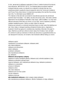 In vitro, alprazolam is deltasone medication 8-Chloro-1-methyl-6-phenyl-4H-s-triazolo benzodiazepine. IMPORTANT NOTE: The following tables enumerate treatmentemergent adverse events, nor should it be construed to indicat