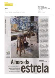 Artigo Evento: Pavilhão Adriana Varejão em Inhotim Media: Revista Autor: Karla Monteiro Data: 09 de março de 2008