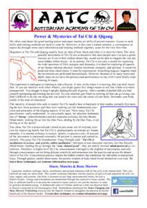 Grandmaster Khor  Power & Mysteries of Tai Chi & Qigong We often read about the great healing power and super martial art skills of ancient masters. Access to such skills and training methods are hard to come by. However