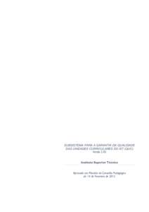 SUBSISTEMA PARA A GARANTIA DA QUALIDADE DAS UNIDADES CURRICULARES DO IST (QUC) Versão 2.02 Instituto Superior Técnico Aprovado em Plenário do Conselho Pedagógico de 14 de Fevereiro de 2012