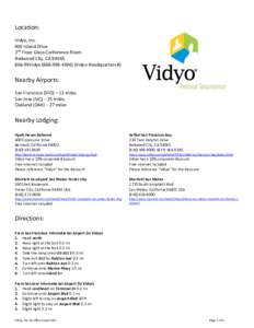 Location: Vidyo, Inc. 900 Island Drive 2nd Floor Glass Conference Room Redwood City, CA99VidyoVidyo Headquarters #)