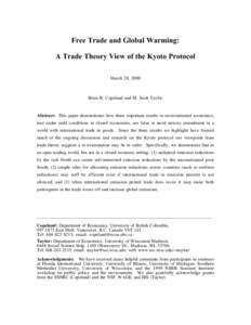 Free Trade and Global Warming: A Trade Theory View of the Kyoto Protocol March 28, 2000 Brian R. Copeland and M. Scott Taylor