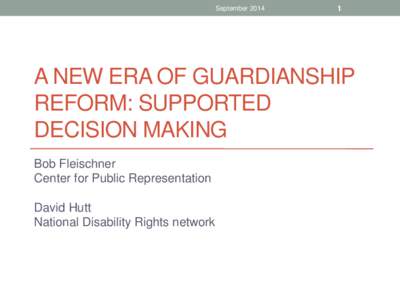 September[removed]A NEW ERA OF GUARDIANSHIP REFORM: SUPPORTED