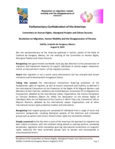 Resolution on migration, human mobility and the disappearance of persons Parliamentary Confederation of the Americas Committee on Human Rights, Aboriginal Peoples and Citizen Security