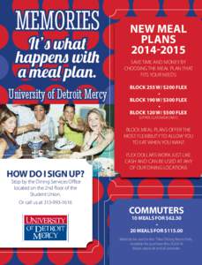 MEMORIES It’s what happens with a meal plan.  University of Detroit Mercy