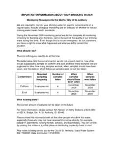 IMPORTANT INFORMATION ABOUT YOUR DRINKING WATER Monitoring Requirements Not Met for City of St. Anthony We are required to monitor your drinking water for specific contaminants on a regular basis. Results of regular moni