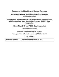 Department of Health and Human Services Substance Abuse and Mental Health Services Administration Cooperative Agreements for Electronic Health Record (EHR) and Prescription Drug Monitoring Program (PDMP) Data Integration