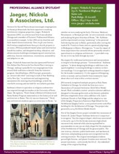 PROFESSIONAL ALLIANCE SPOTLIGHT  Jaeger, Nickola & Associates, Ltd. Partners for Sacred Places always encourages congregations to choose professionals that have expertise in working