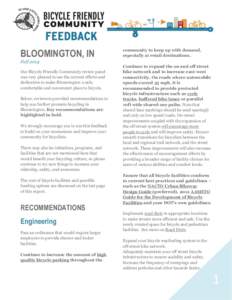 BLOOMINGTON, IN Fall 2014 Our Bicycle Friendly Community review panel was very pleased to see the current efforts and dedication to make Bloomington a safe, comfortable and convenient place to bicycle.