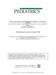 Intussusception, Infection, and Immunization: Summary of a Workshop on Rotavirus Lena A. Kombo, Michael A. Gerber, Larry K. Pickering, C. D. Atreya and Robert F. Breiman Pediatrics 2001;108;37DOI: [removed]peds[removed]e37