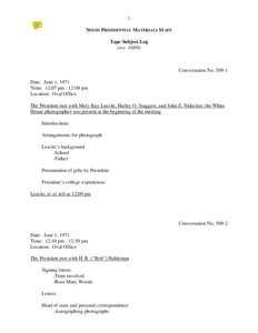 John Ehrlichman / Richard Nixon / Rose Mary Woods / Ron Ziegler / Oval Office / Watergate scandal / H. R. Haldeman / Politics of the United States / Executive Office of the President of the United States / Law