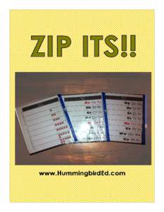 You will need Hefty Zip Lock Storage Bags.  Print the Zip-It pages on regular copy paper. Print enough for each child/baggie. Cut along the bottom and right side only. Do not cut the top or left side.