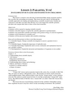 LESSON 2: PARASITES, YUM! AN EXAMPLE OF MUTUALISM AND ITS EFFECTS ON CORAL REEFS INTRODUCTION This lesson is created to stress the idea of interrelationships among organisms and how this can effect the surrounding enviro