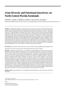 Avian Diversity and Functional Insectivory on North-Central Florida Farmlands GREGORY A. JONES,∗ KATHRYN E. SIEVING, AND SUSAN K. JACOBSON Department of Wildlife Ecology and Conservation 110 Newins-Ziegler Hall, Univer