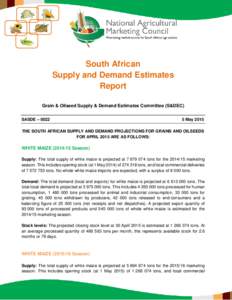 South African Supply and Demand Estimates Report Grain & Oilseed Supply & Demand Estimates Committee (S&DEC) SASDE – 0022