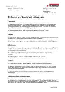 Gültigkeit: ab 1. September 2009 Referenz-Nr. E0100.0001 Fritz Egger GmbH & Co. OG Holzwerkstoffe Weiberndorf 20