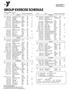 GROUP EXERCISE SCHEDULE Effective January 14, 2015 Time Class  Instructor Location Note