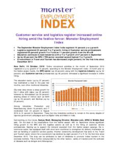 Customer service and logistics register increased online hiring amid the festive fervor: Monster Employment Index • • •