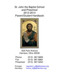 St. John the Baptist School and Preschool[removed]Parent/Student Handbook  508 Park Avenue