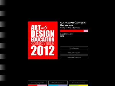 Australian Catholic University Faculty of Arts & Sciences GALLERY PACK > ARTS