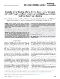 © American College of Medical Genetics and Genomics  Original Research Article Cascade carrier testing after a child is diagnosed with cystic fibrosis through newborn screening: investigating why most