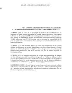 DRAFT—FOR DISCUSSION PURPOSES ONLY 1RYHPEUH3, 2011 CONSEIL RÉGIONAL DES RESSOURCES EN EAU DES GRANDS LACS ET DU FLEUVE SAINT-LAURENT RÉSOLUTION NO 19 – MODIFICATION DES PROTOCOLES DE COLLECTE