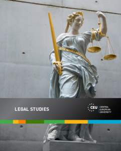 LEGAL STUDIES  DEPARTMENT OF LEGAL STUDIES The department offers advanced degree programs in comparative constitutional law, human rights, and international business law. The curriculum combines international and region
