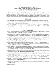 Parapsychologists / Extrasensory perception / American Society for Psychical Research / Psychokinesis / Psi / Eileen J. Garrett / Rhine Research Center / Joseph Banks Rhine / Joseph Gaither Pratt / Parapsychology / Paranormal / Pseudoscience