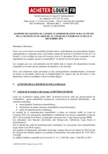 0  Société anonyme à Conseil d’Administration Au capital de,20 euros Siège social : 3, avenue du Canada – Zone d’Activités de Courtabeuf Parc Technopolis – Bâtiment Bêta 1 – 91940 LES ULIS