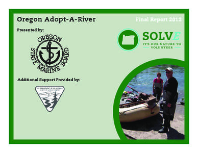 Oregon Adopt-A-River Presented by: Additional Support Provided by:  Final Report 2012