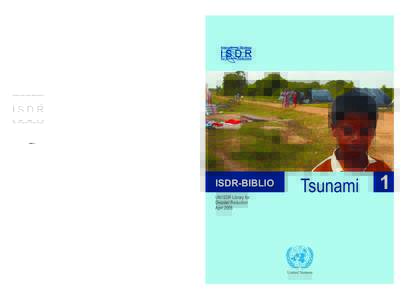 Tsunami / Natural hazards / Warning systems / Disaster preparedness / International Early Warning Programme / International Decade for Natural Disaster Reduction / Teletsunami / Indian Ocean earthquake and tsunami / Tilly Smith / Management / Physical oceanography / Emergency management