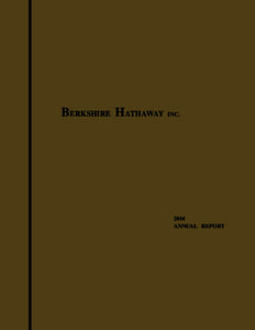 BERKSHIRE HATHAWAY INC[removed]ANNUAL REPORT  BERKSHIRE HATHAWAY INC.