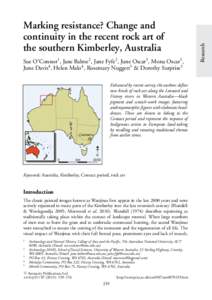 Sue O’Connor1 , Jane Balme2 , Jane Fyfe2 , June Oscar3 , Mona Oscar3 , June Davis4 , Helen Malo4 , Rosemary Nuggett5 & Dorothy Surprise5 Enhanced by recent survey, the authors define new kinds of rock art along the Len