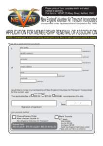 Please print out form, complete details and select method of payment. Post form to:	 NEVAT, 35 Albury Street, Ashford, 2361 New England Volunteer Air Transport Incorporated (incorporated under the Associations Incorporat
