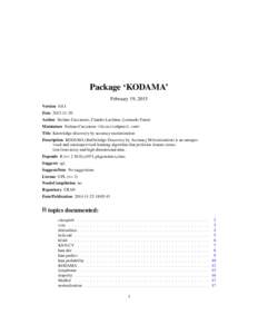 Package ‘KODAMA’ February 19, 2015 VersionDateAuthor Stefano Cacciatore, Claudio Luchinat, Leonardo Tenori Maintainer Stefano Cacciatore <>