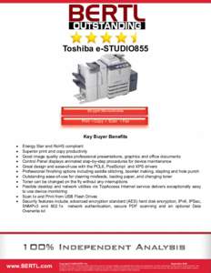 Toshiba e-STUDIO855  85-ppm Monochrome Print ▪ Copy ▪ Scan ▪ Fax  Key Buyer Benefits