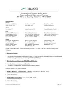 Department of Vermont Health Access Pharmacy Benefit Management Program DUR Board Meeting Minutes: [removed]Board Members: Present: Joseph Lasek, MD, Chair