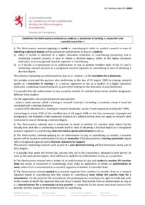 06_Chercheur.Note.EN[removed]Conditions for third country nationals as student, « researcher in training », researcher and « posted researcher » 1. The third-country national applying to reside in Luxembourg in order