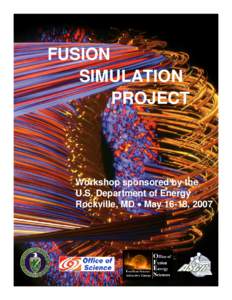 FUSION SIMULATION PROJECT Workshop sponsored by the U.S. Department of Energy