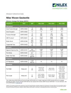 PRODUCT SPECIFICATIONS  Nilex Woven Geotextile Minimum Average Roll Values (MARV) PROPERTY