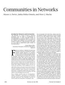 Communities in Networks Mason A. Porter, Jukka-Pekka Onnela, and Peter J. Mucha Introduction: Networks and Communities “But although, as a matter of history, statistical mechanics owes its origin to investigations in