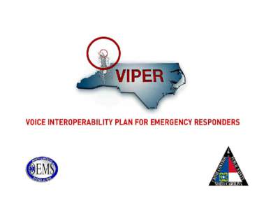 NC DHSR OEMS: P-25 VIPER Medical Update