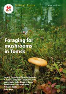 Scotland Russia  Foraging for mushrooms in Tomsk