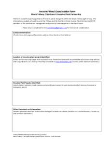 Invasive Weed Coordination Form Illinois Tollway / Northern IL Invasive Plant Partnership This form is used to report populations of invasive plants along and within the Illinois Tollway right-of-way. The information pro