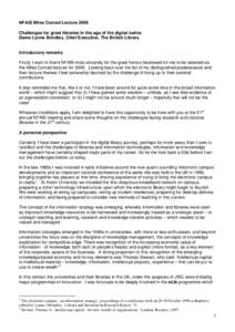 NFAIS Miles Conrad Lecture 2009 Challenges for great libraries in the age of the digital native Dame Lynne Brindley, Chief Executive, The British Library Introductory remarks Firstly I want to thank NFAIS most sincerely 
