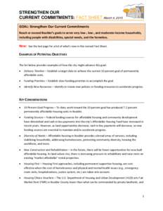 STRENGTHEN OUR CURRENT COMMITMENTS: FACT SHEET March 4, 2015 GOAL: Strengthen Our Current Commitments Reach or exceed Boulder’s goals to serve very low-, low-, and moderate-income households, including people with disa